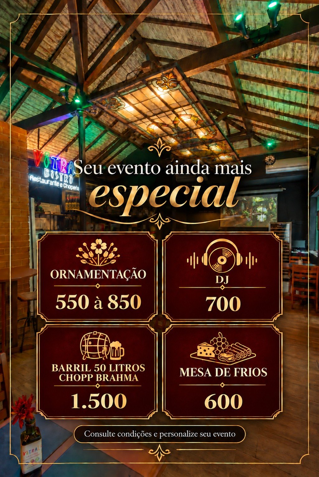Valores extras do evento: ornamentação, DJ, barril de chopp e mesa de frios.